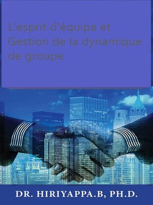 cover image of L'esprit d'équipe et Gestion de la dynamique de groupe